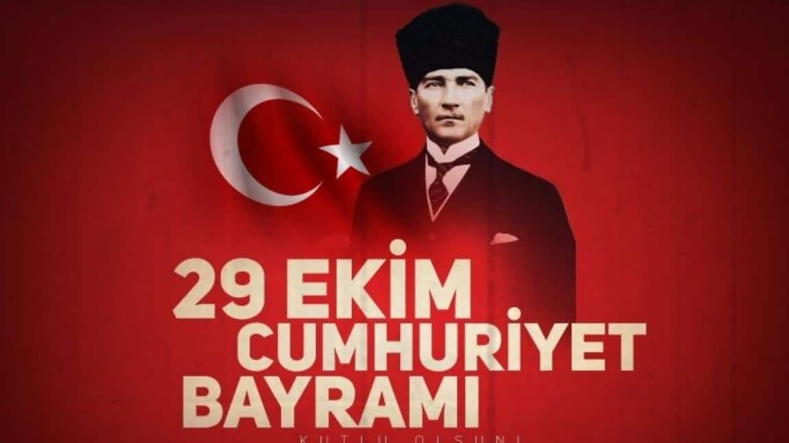 29 EKİM CUMHURİYET BAYRAMI OKULUMUZDA COŞKU İLE KUTLANDI